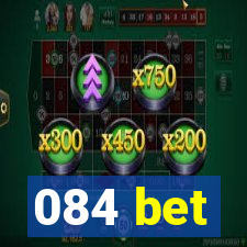 084 bet